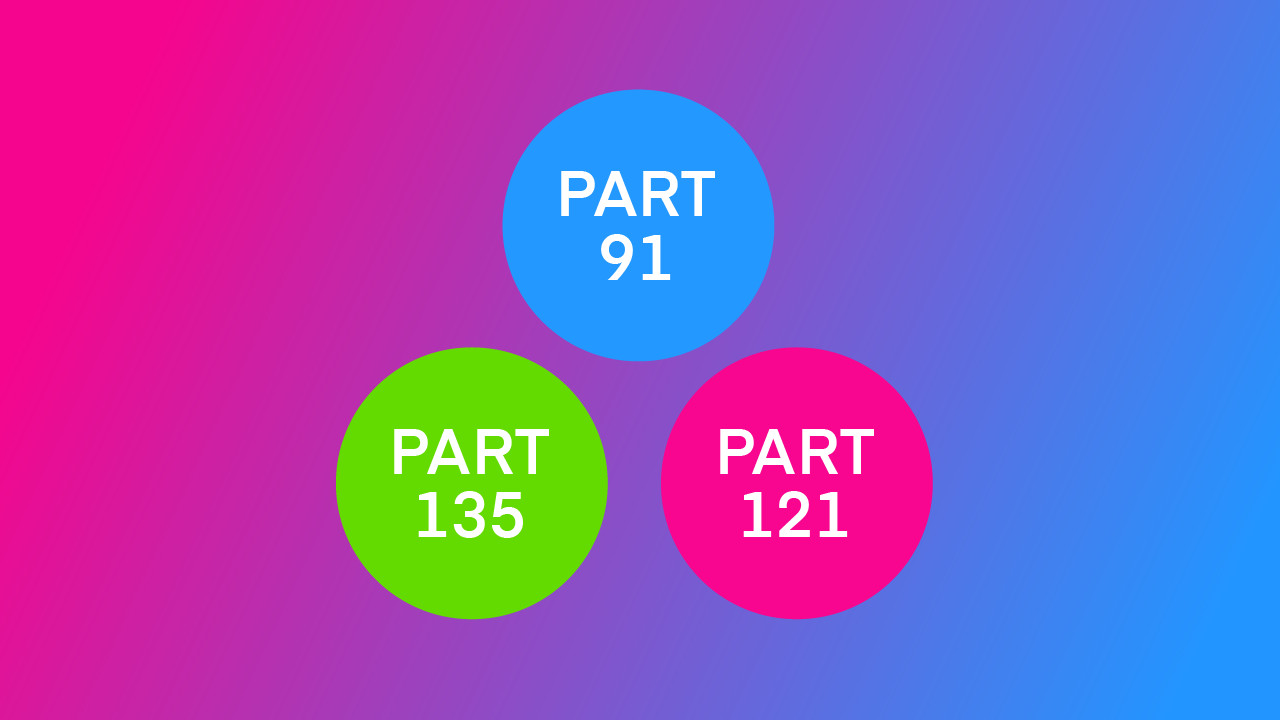 Differences Between FAA Part 91, 121, and 135 in Aviation