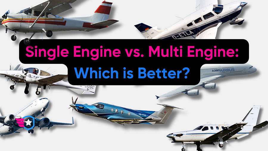 Single Engine vs. Multi Engine: Which is Better? - Pilot Institute