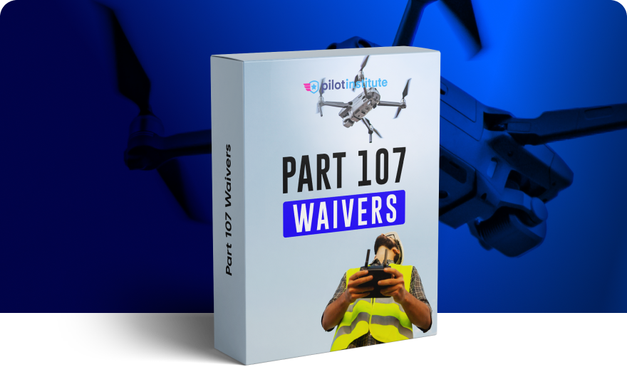 Part 107 Waivers Made Easy
