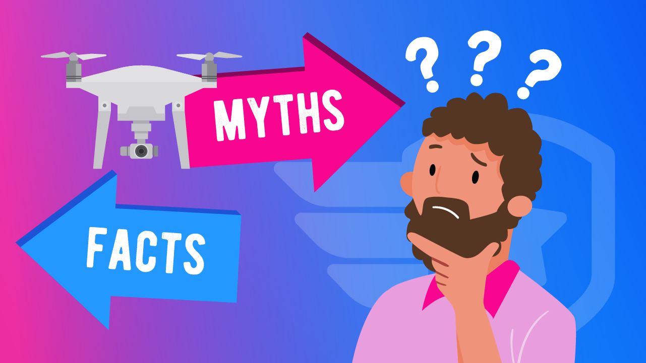 The Top 4 Drone Myths, Debunked!