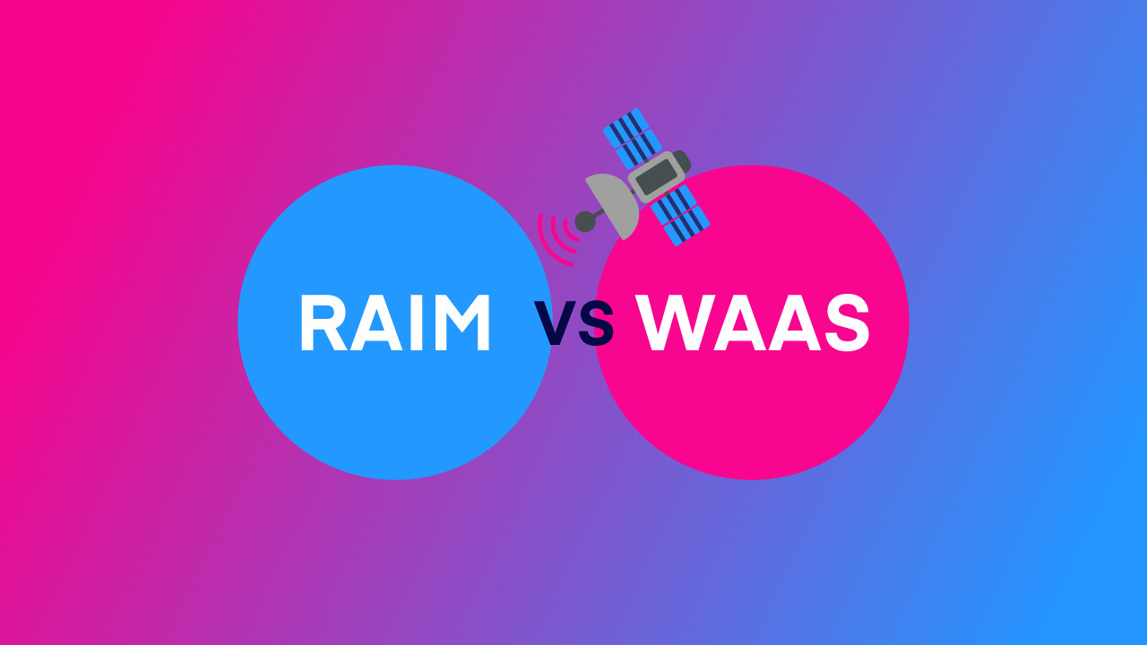 RAIM vs WAAS Explained Simply: GPS Made Easy