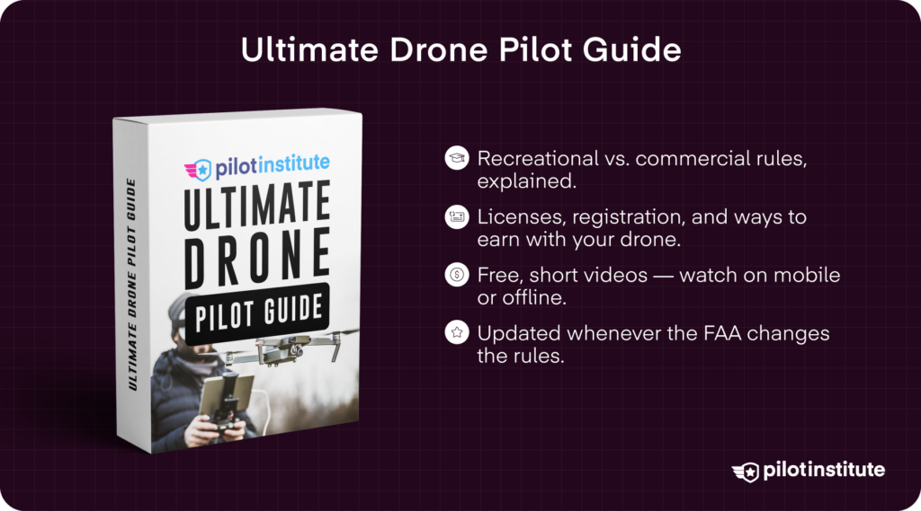Ultimate Drone Pilot Guide covering FAA rules, drone registration, licensing, and commercial drone operations.
