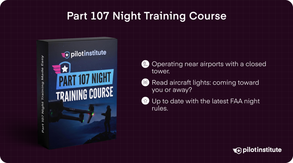 Part 107 Night Training Course covering FAA night flying rules, airport operations, and aircraft lighting.